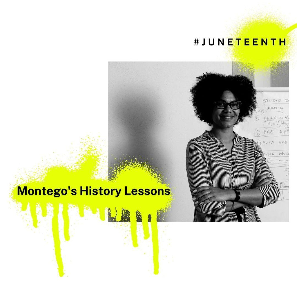 Juneteenth: Montegos History Lessons: Celebrating the Global Struggles for Freedom and Independence - Montego's Food Market 